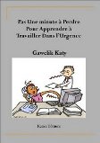 photo livre "Pas une minute à perdre pour apprendre à travailler dans l'urgence"