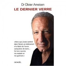 Alcoolisme: pourquoi un «médicament miracle» est-il interdit d’utilisation en France? le point de vue du Pr. Olivier Ameisen Alcoolisme: pourquoi un «médicament miracle» est-il interdit d’utilisation en France? le point de vue du Pr. Olivier Ameisen