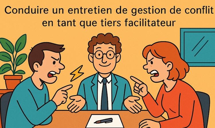 Conduire un entretien de gestion de conflit 