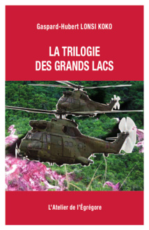 La trilogie des Grands Lacs La trilogie des Grands Lacs