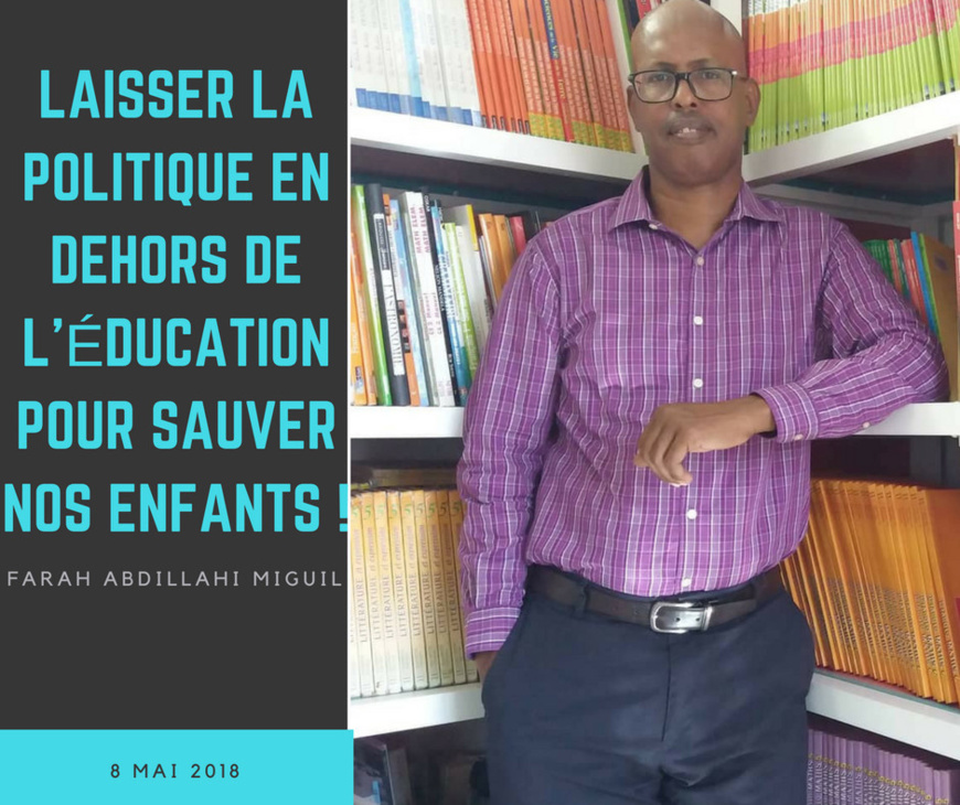 République de Djibouti : Laisser la politique en dehors de l'éducation pour sauver nos enfants ! République de Djibouti : Laisser la politique en dehors de l'éducation pour sauver nos enfants !
