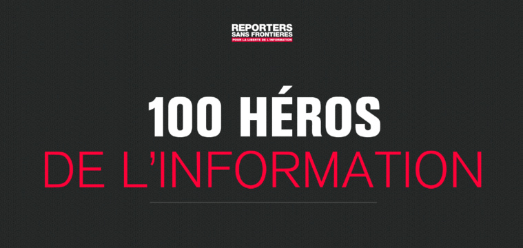 JOURNEE MONDIALE DE LA LIBERTE DE LA PRESSE 2014 : RSF publie la liste des “100 héros de l’information”