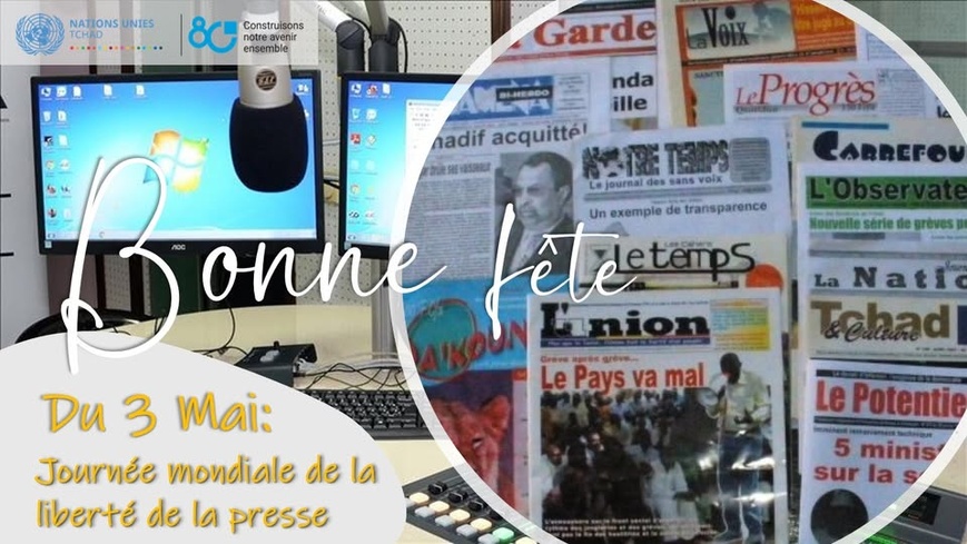 Tchad : Les Nations Unies saluent le rôle essentiel des médias pour la Journée Mondiale de la Liberté de la Presse