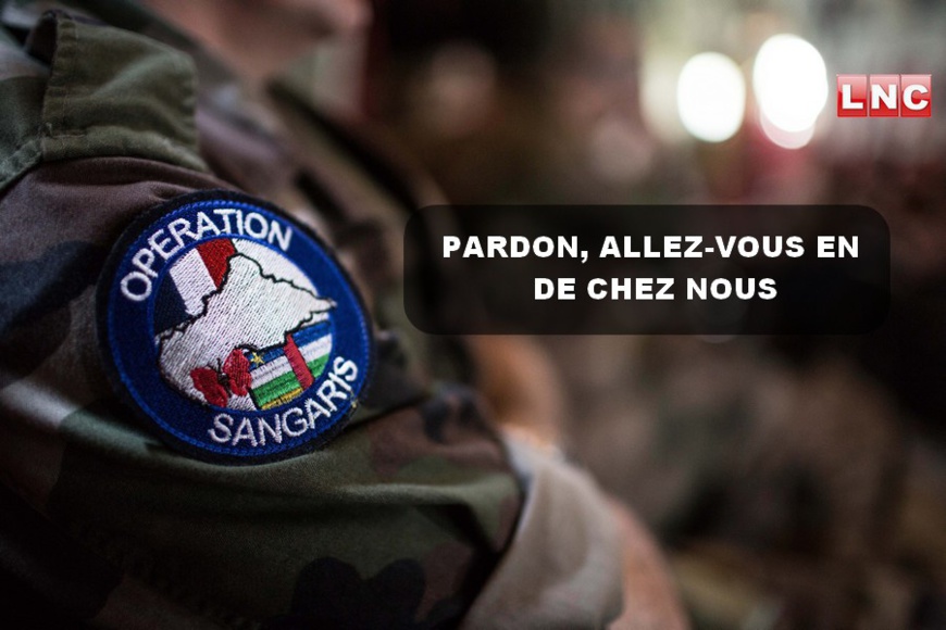 EDITO/Français de la Sangaris, pitié, allez-vous-en de chez-nous ! EDITO/Français de la Sangaris, pitié, allez-vous-en de chez-nous !