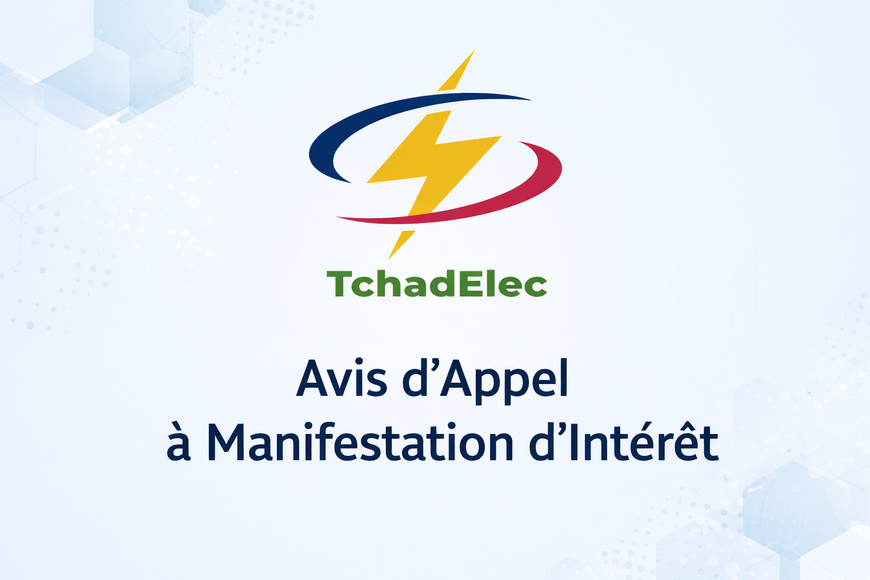 Tchad : Appel à Manifestation d'Intérêt pour le recrutement d'un Cabinet Comptable (Projet PAAET/TchadElec) Tchad : Appel à Manifestation d'Intérêt pour le recrutement d'un Cabinet Comptable (Projet PAAET/TchadElec)