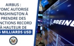 Airbus : l'OMC autorise Washington à prendre des sanctions record, à hauteur de 7,5 milliards de dollars