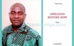 LIVRE. « Opération Restore Hope » (1) : Et si l’Afrique pouvait rêver !‏