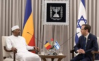 Mahamat Idriss Deby en visite à Tel-Aviv : une ambassade officialisée et des sujets d'intérêt communs abordés