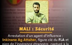 Mali : Inkinane Ag Attaher, figure clé du FLA et pion de l’ingérence étrangère, capturé à la frontière nigérienne