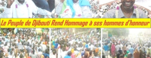 Djibouti : Après 18 mois de détention arbitraire, les trois leaders de l’opposition USN sont enfin libres