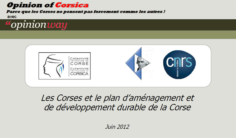 Sondage - Les Corses et le plan d’aménagement et de développement durable de la Corse - 2012 Sondage - Les Corses et le plan d’aménagement et de développement durable de la Corse - 2012