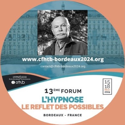 L’imagination : un organe méconnu ? Masterclass Dr Patrick BELLET. Forum Hypnose CFHTB à Bordeaux