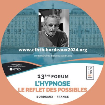 Thérapie narrative et stratégico-solutionniste comme moteur de l’hypnose thérapeutique. Forum Hypnose CFHTB à Bordeaux.