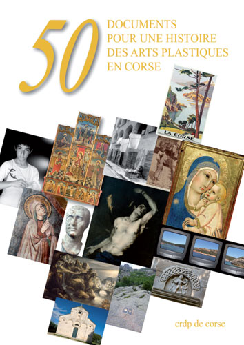 Libru : 50 documents pour une histoire des arts plastiques en Corse