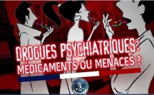 Drogues psychiatriques : médicaments ou menaces ?