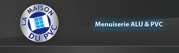 La maison du PVC La maison du PVC