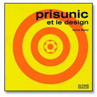 | PRISUNIC ET LE DESIGN