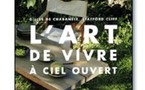 | L'ART DE VIVRE A CIEL OUVERT