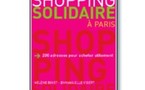 | GUIDE DU SHOPPING SOLIDAIRE A PARIS