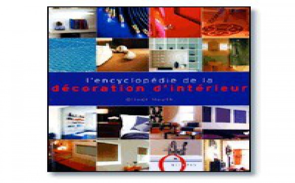 | ENCYCLOPEDIE DE LA DECORATION INTERIEURE