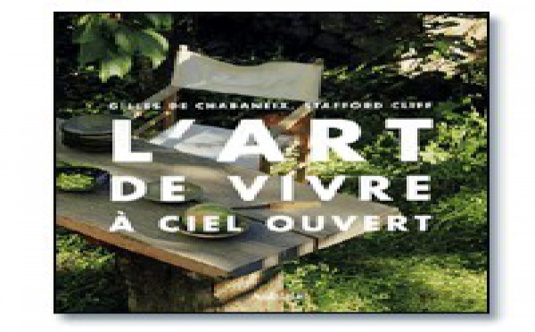 | L'ART DE VIVRE A CIEL OUVERT