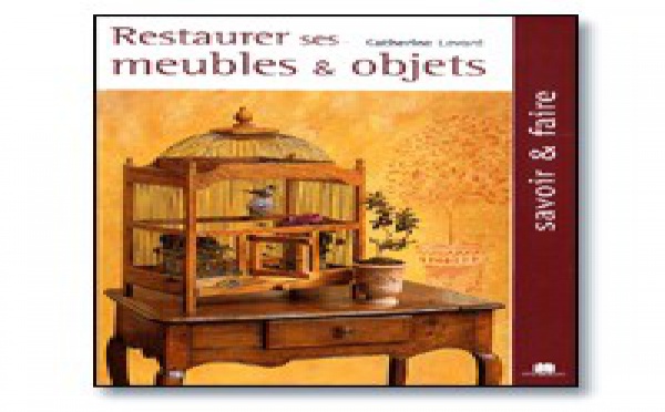 | RESTAURER SES MEUBLES ET OBJETS