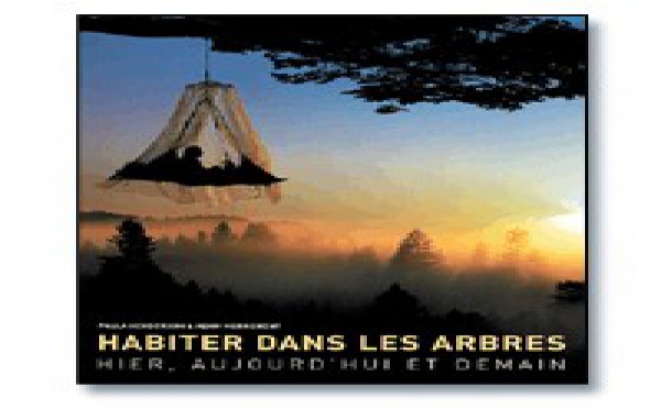 | HABITER DANS LES ARBRES