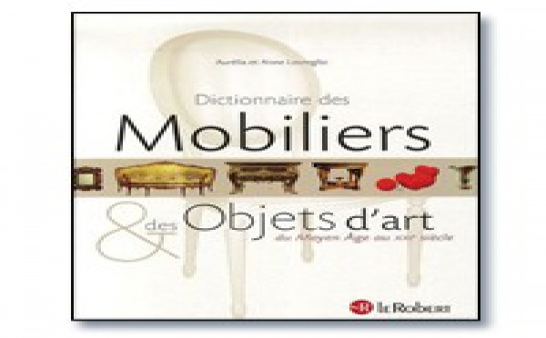 | DICTIONNAIRE DES MOBILIERS ET DES OBJETS D'ART