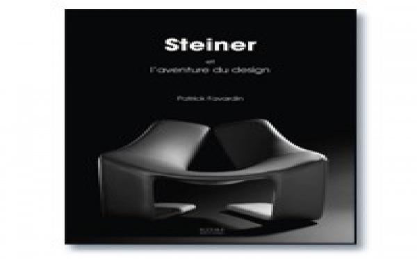 | STEINER OU L’AVENTURE DU DESIGN