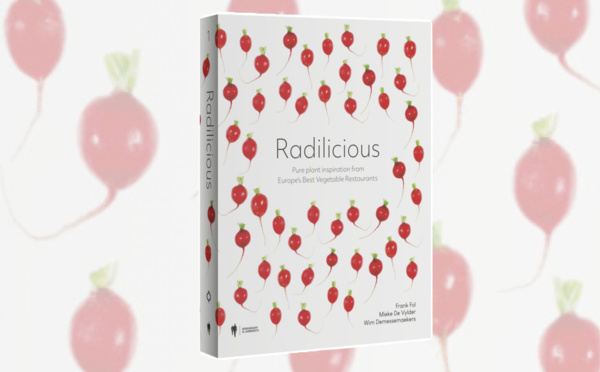 Radilicious : le nouveau livre de cuisine de gastronomie végétale, la philosophie We're smart