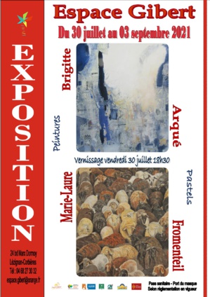 Exposition de peintures et pastels du 30 juillet au 03 septembre 2021 Exposition de peintures et pastels du 30 juillet au 03 septembre 2021