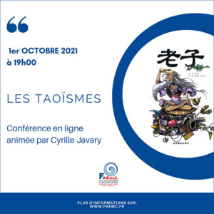 CONFÉRENCE : LES TAOÏSMES CONFÉRENCE : LES TAOÏSMES
