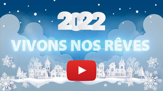 En 2022, vivons nos rêves !