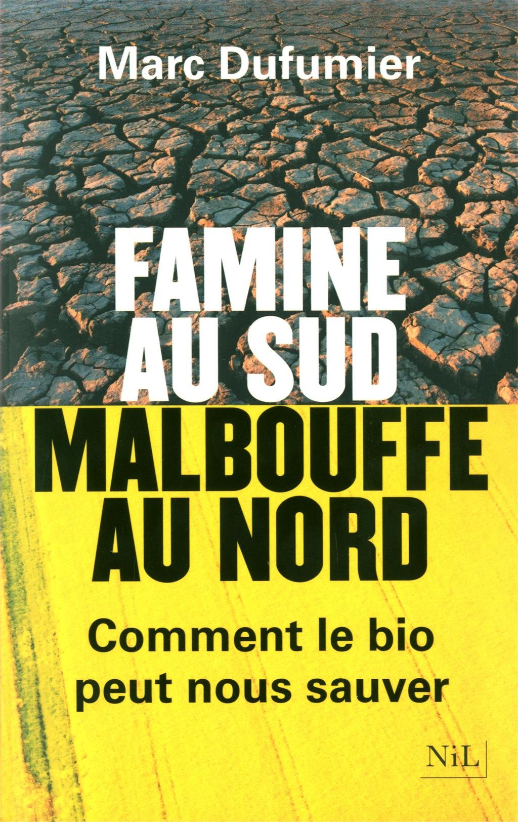 Famine au Sud, malbouffe au Nord de Marc Dufumier