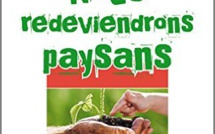 Nous redeviendrons paysans - Pour l'avenir de nos enfants ! de Philippe Desbrosses