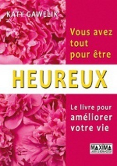Vous avez tout pour être heureux !
