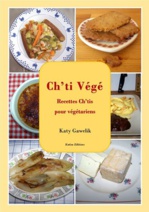 Sortie de Ch'ti Végé : recettes ch'tis pour végétariens Sortie de Ch'ti Végé : recettes ch'tis pour végétariens