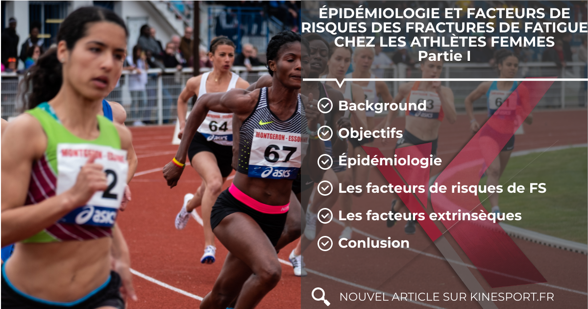 ÉPIDÉMIOLOGIE ET FACTEURS DE RISQUES DES FRACTURES DE FATIGUE CHEZ LES ATHLÈTES FEMMES