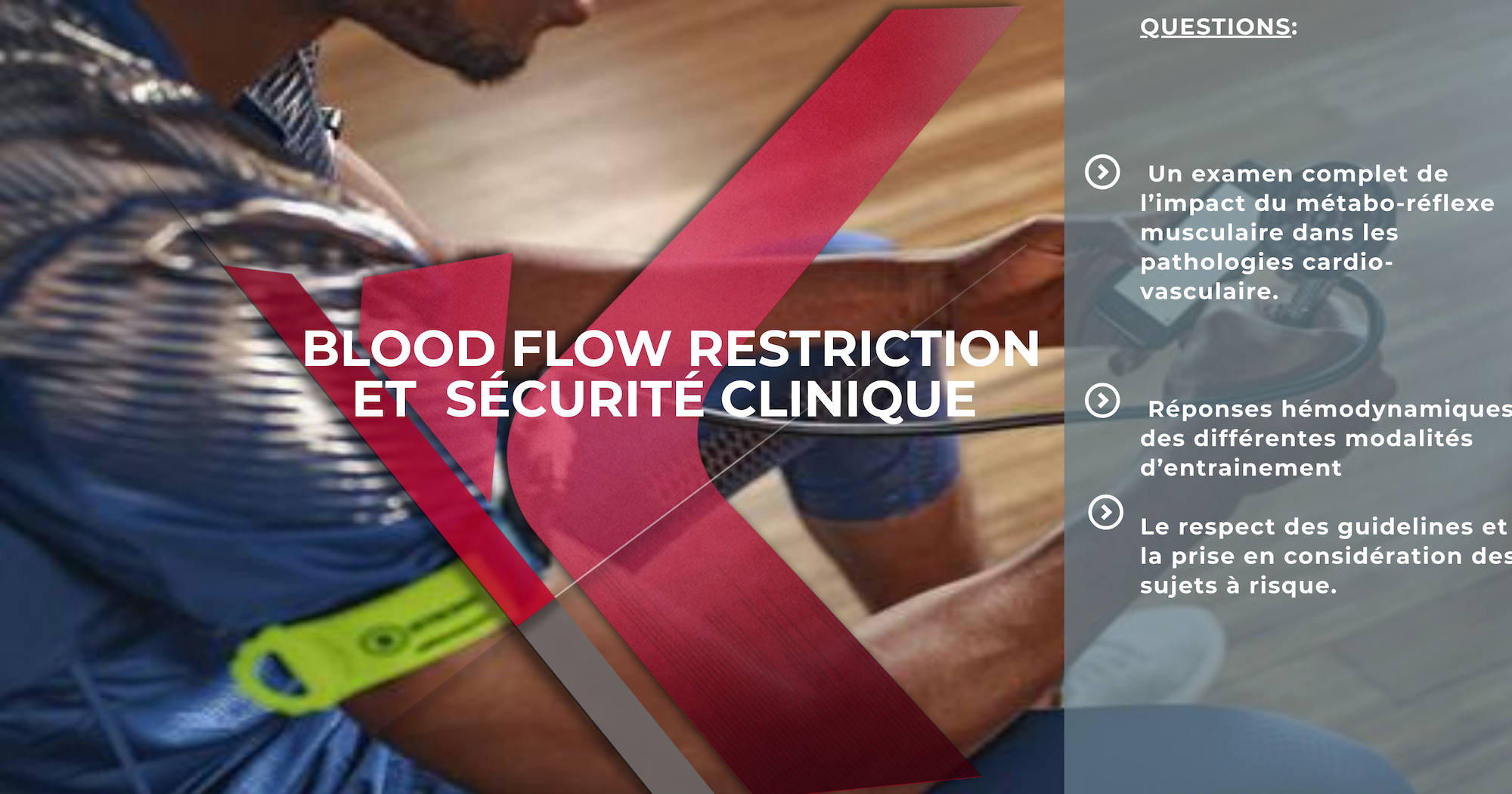 Blood Flow Restriction et Sécurité clinique.