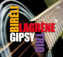 Bireli Lagrène le prodigieux guitariste publie Gipsy Trio