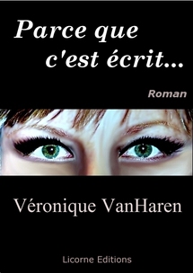 Véronique VanHaren : une romancière de caractère