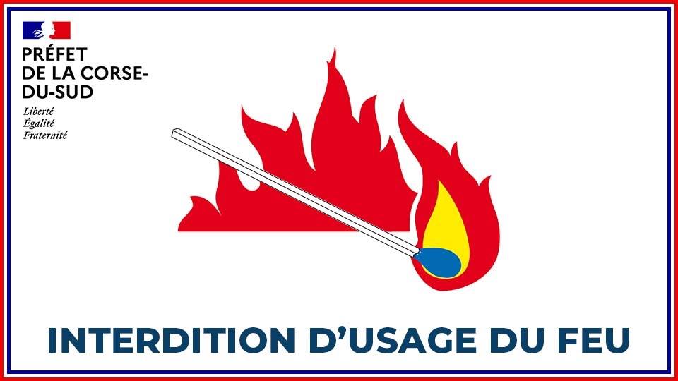 Interdiction d'emploi du feu