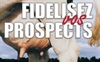 Fidélisez vos prospects ! (2005)