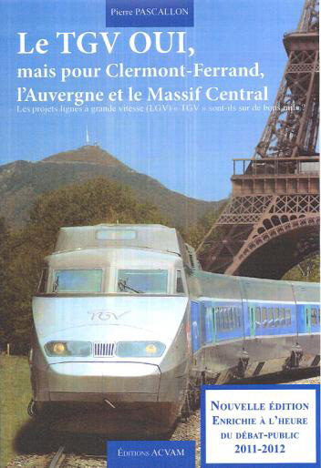 Le TGV OUI, mais pour Clermont-ferrand, l'Auvergne et le Massif Central