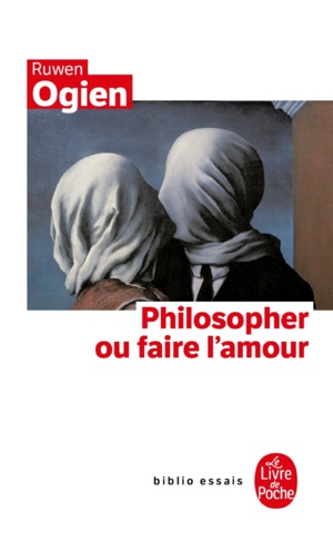 Philosopher ou faire l’amour ? Philosopher ou faire l’amour ?