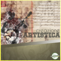 CREAZIONE ARTISTICA CREAZIONE ARTISTICA