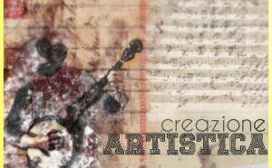 CREAZIONE ARTISTICA