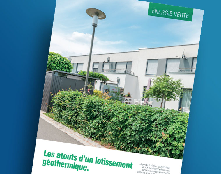 Les atouts d’un lotissement géothermique Les atouts d’un lotissement géothermique