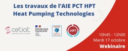 Le CETIAT organise son webinaire ouvert à toute la filière sur les travaux du programme Pompes à chaleur de l'Agence Internationale de l'Energie. Le CETIAT organise son webinaire ouvert à toute la filière sur les travaux du programme Pompes à chaleur de l'Agence Internationale de l'Energie.
