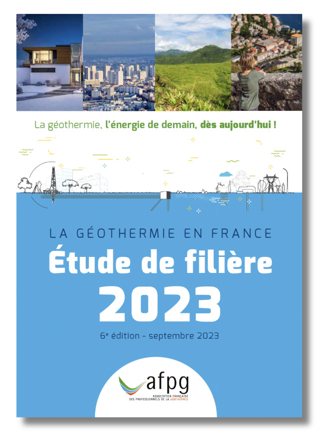 L’AFPG PUBLIE L’EDITION 2023 DE L’ETUDE DE FILIERE GEOTHERMIE : “LA GEOTHERMIE EN FRANCE” L’AFPG PUBLIE L’EDITION 2023 DE L’ETUDE DE FILIERE GEOTHERMIE : “LA GEOTHERMIE EN FRANCE”